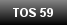 TOS 59